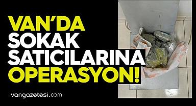 Van’da Esrar Satan O Şahıslara Operasyon