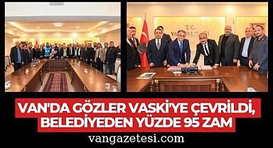 Van'da gözler VASKİ'ye çevrildi, Belediyeden yüzde 95 zam
