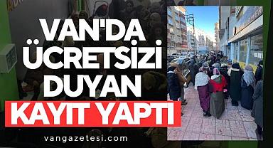 Van'da ücretsizi duyan kayıt yaptı 
