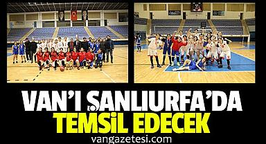 Van'ı Şanlıurfa'da temsil edecek