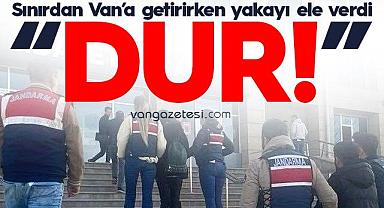 Sınırdan Van’a getirirken yakayı ele verdi