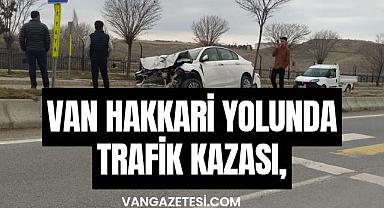 Van Hakkari yolunda trafik kazası, Yaralılar var
