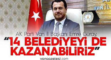 Güray, 14 belediyeyi de kazanabiliriz
