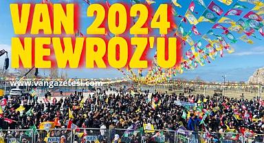 Van 2024 Newroz'unda Son Dakika Haber