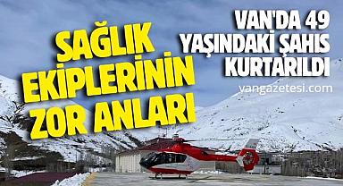 Van'da 49 yaşındaki şahıs kurtarıldı
