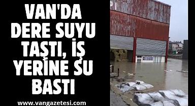 Van'da dere suyu taştı, iş yerine su bastı