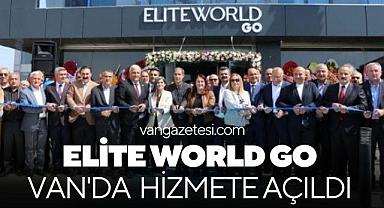 Elite World GO Van'da Hizmete Açıldı