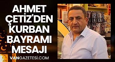 Ahmet Çetiz'den Kurban Bayramı Mesajı