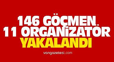 Van’da 146 göçmen, 11 organizatör yakalandı