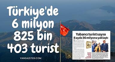 Türkiye'de 6 milyon 825 bin 403 turist