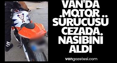 Van'da motor sürücüsü cezada nasibini aldı