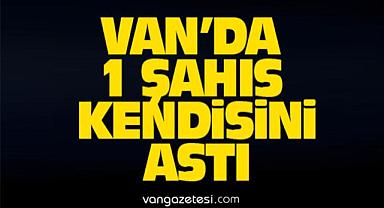 Van'da 30 Yaşındaki Genç Kendisini Astı