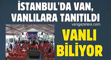 İstanbul'da Van, Vanlılara Tanıtıldı