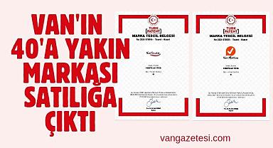 Van'ın 40'a yakın markası satılığa çıktı