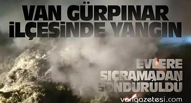 Van'ın Gürpınar ilçesinde yangın