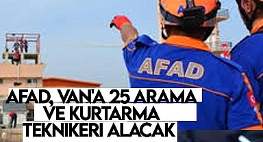 AFAD, Van'a 25 Arama ve Kurtarma Teknikeri Alacak