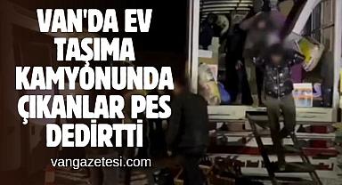 Van'da ev taşıma kamyonunda çıkanlar pes dedirtti