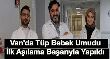 Van'da tüp bebek hizmeti verilmeye başlandı