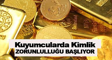 Kuyumcularda Kimlik Gösterme Zorunluluğu Başlıyor