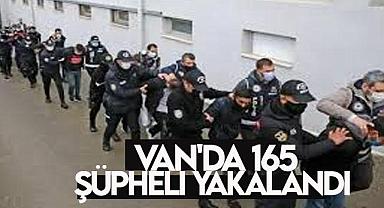 Van'da 165 Şüpheli Yakalandı