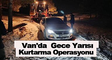  Van'da Gece Yarısı Kurtarma Operasyonu