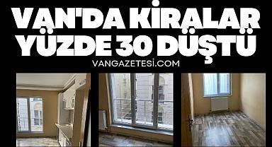 Van'da kiralar yüzde 30 düştü