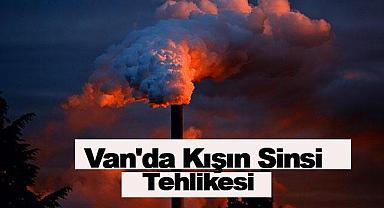 Van'da Kışın Sinsi Tehlikesine dikkat!