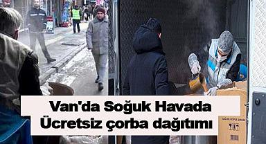 Van'da Soğuk Havada Ücretsiz Sıcak Çorba Dağıtımı
