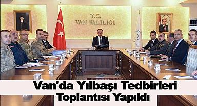 Van'da Yılbaşı Tedbirleri Toplantısı Yapıldı
