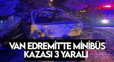 Van Edremit'te Minibüs Kazası 3 Yaralı