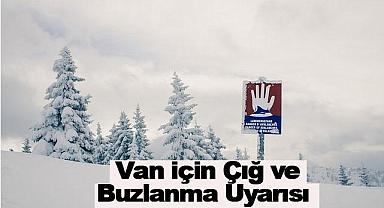 Van için Çığ ve Buzlanma Uyarısı