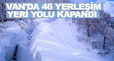 Van'da 46 Yerleşim Yeri Yolu Kapandı