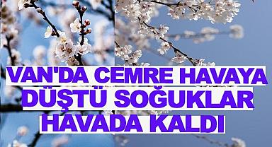 Van’da Cemre Havaya Düştü, Soğuklar Havadar Kaldı