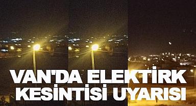 Van’da Elektrik Kesintisi Uyarısı