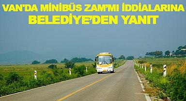 Van'da Minibüs Zamı İddialarına Yanıt