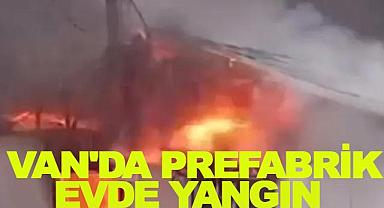 Van'da Prefabrik Evde Yangın!