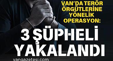 Van’da Terör Örgütlerine Yönelik Operasyon