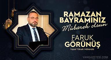 İnşaat Yüksek Mühendisi Faruk Görünüş'ten Ramazan Bayramı Mesajı