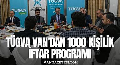 TÜGVA Van'dan 1000 Kişilik İftar Programı