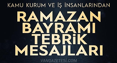 Van'da 2025 Ramazan Bayramı Tebrik Mesajları