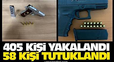 Van’da 405 kişi yakalandı, 58 kişi tutuklandı