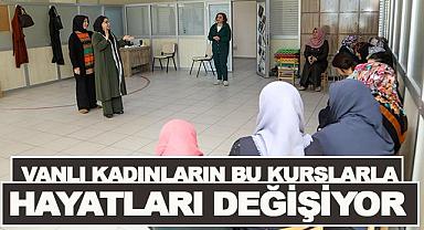 Vanlı Kadınlar bu Kurslarla Hayatlarını değişiyor 