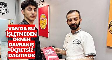 Van'da bu işletmeden örnek davranış - Ücretsiz dağıtıyor