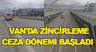 Van'da Zincirleme Ceza Dönemi