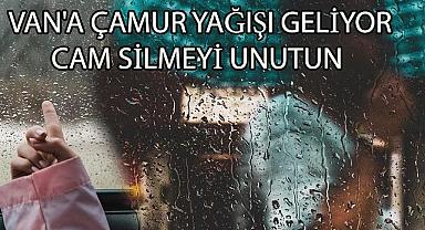 Van’a Çamur Yağışı Geliyor! 