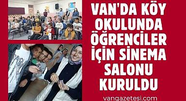 Van'da köy okulunda öğrenciler için sinema salonu kuruldu
