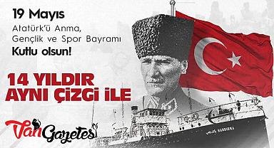 Van Haber Gazetesi'nden 19 Mayıs Mesajı