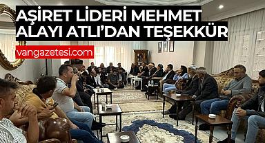 Aşiret Lideri Atlı’dan Teşekkür Mesajı - Van Haber 