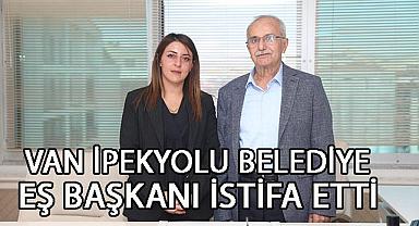 Van Haber - VAN İPEKYOLU BELEDİYE EŞ BAŞKANI İSTİFA ETTİ