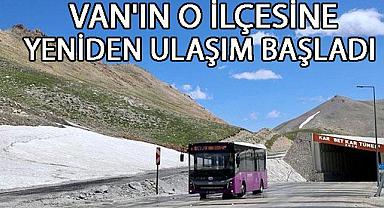 Van’ın O İlçesine Yeniden Ulaşım Başladı! 